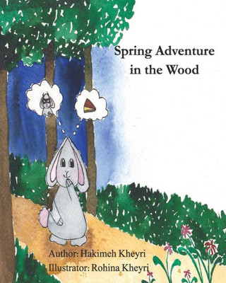 Spring Adventure In The Wood : Bilingual (Persian / English)