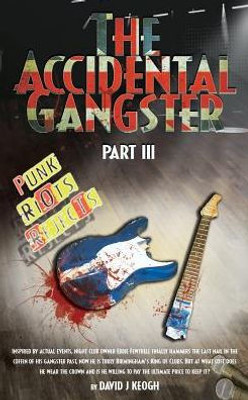 The Accidental Gangster : Part 3