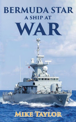 The Bermuda Star : A Ship At War