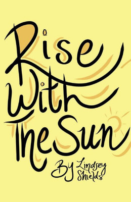 Rise With The Sun
