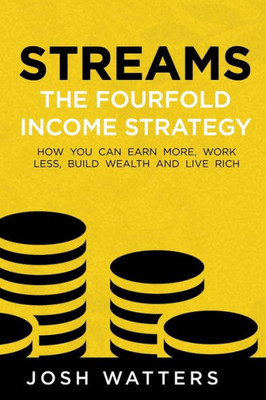 Streams : The Fourfold Income Strategy