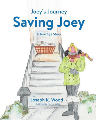 Saving Joey : A True-Life Story