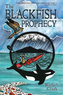 The Blackfish Prophecy : Terra Incognita And The Great Transition (Book One)