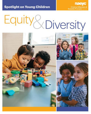 Spotlight On Young Children : Equity And Diversity