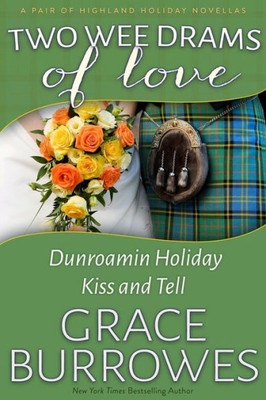 Two Wee Drams Of Love : Dunroamin Holiday. Kiss And Tell