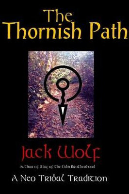 The Thornish Path : A Neo-Tribal Tradition