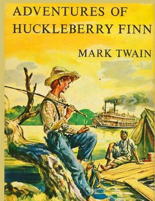 The Adventures Of Huckleberry Finn : Great American Novels