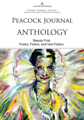 Peacock Journal - Anthology : Beauty First [Vol I, No 2]