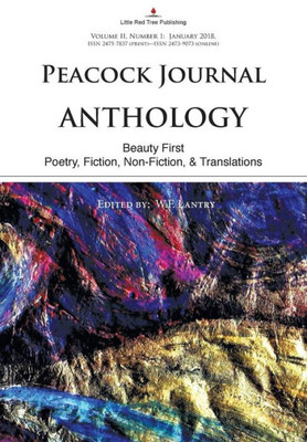 Peacock Journal - Anthology : Beauty First [Vol Ii, No 1]