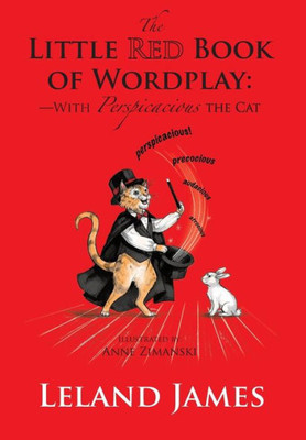 The Little Red Book Of Wordplay : -With Perspicacious The Cat