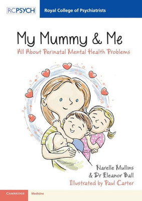 My Mummy & Me : All About Perinatal Mental Health Problems