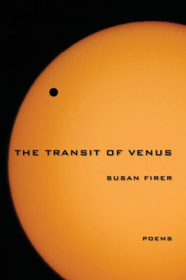 The Transit Of Venus : Poems