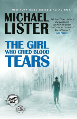 The Girl Who Cried Blood Tears: A Jimmy Riley Noir Msytery Novel