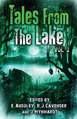 Tales From The Lake