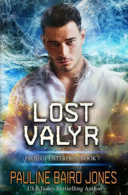 Lost Valyr : Project Enterprise 7