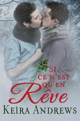 Si Ce NEst QuEn Rêve : Romance Mm