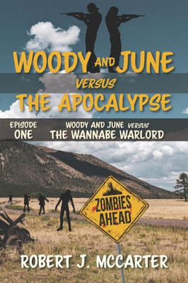 Woody And June Versus The Wannabe Warlord