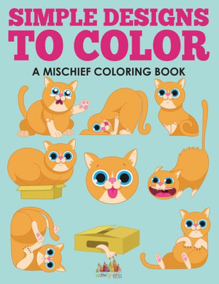 Simple Designs To Color, A Mischief Coloring Book