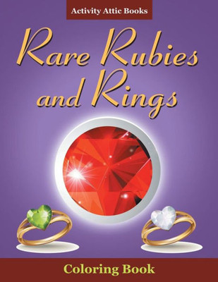 Rare Rubies And Rings Coloring Book