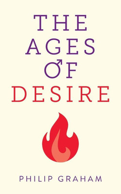 The Ages Of Desire