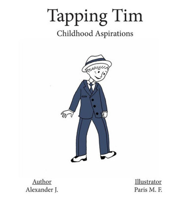 Tapping Tim : Childhood Aspirations