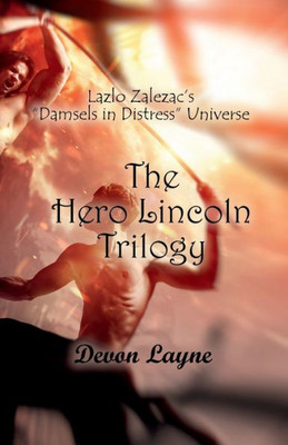 The Hero Lincoln Trilogy