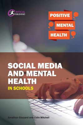 Social Media And Mental Health In Schools