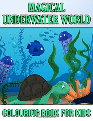 Magical Underwater Coloring Book For Kids