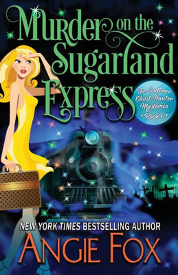 Murder On The Sugarland Express