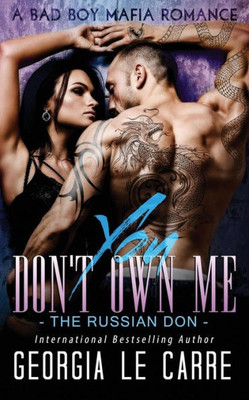 You Don'T Own Me : The Russian Don
