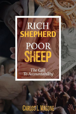 Rich Shepherd Poor Sheep : The Call To Accountability