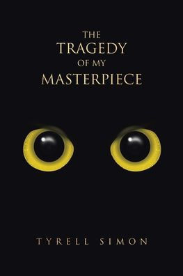 The Tragedy Of My Masterpiece