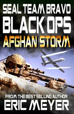 Seal Team Bravo : Black Ops - Afghan Storm