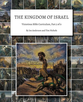 The Kingdom Of Israel : Victorious Bible Curriculum, Part 5 Of 9