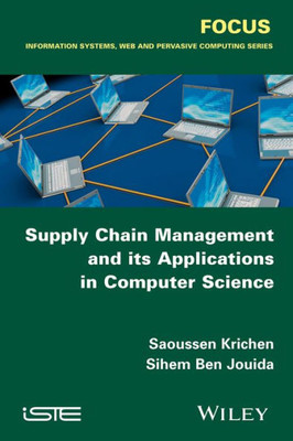 Supply Chain Management And Its Applications In Computer Science