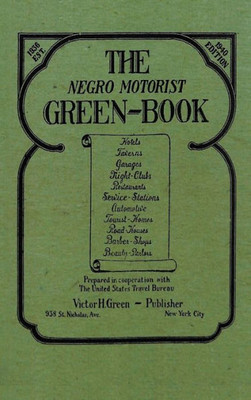 The Negro Motorist Green-Book : 1940 Facsimile Edition