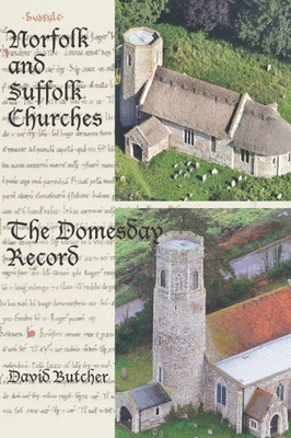Norfolk And Suffolk Churches: The Domesday Record