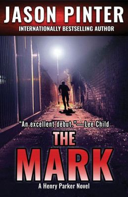 The Mark : A Henry Parker Novel