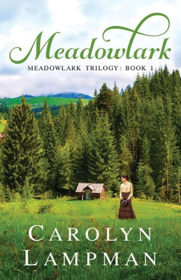 Meadowlark : Meadowlark Trilogy