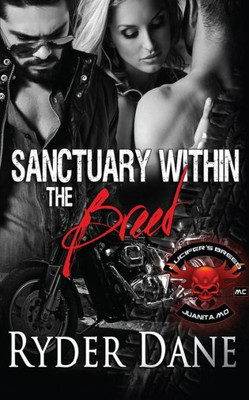 Sanctuary Within The Breed : Lucifer'S Breed Mc