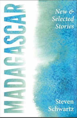 Madagascar : New & Selected Stories