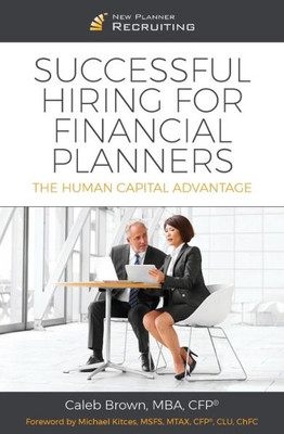 Successful Hiring For Financial Planners