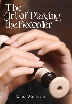 The Art Of Playing The Recorder