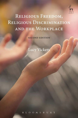 Religious Freedom, Religious Discrimination And The Workplace