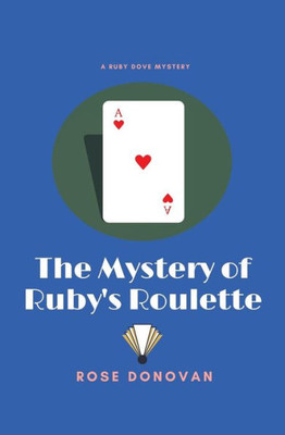 The Mystery Of Ruby'S Roulette : Large Print