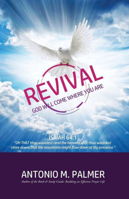 Revival : God Will Come To Where You Are
