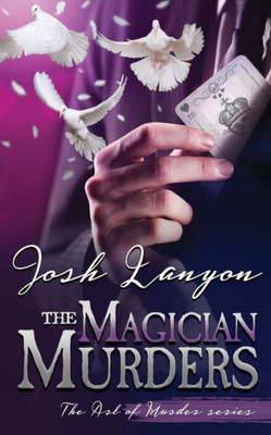 The Magician Murders : The Art Of Murder 3