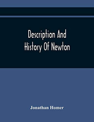 Description And History Of Newton