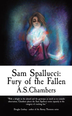 Sam Spallucci : Fury Of The Fallen