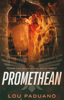 Promethean : The Dsa Season One, Book Two